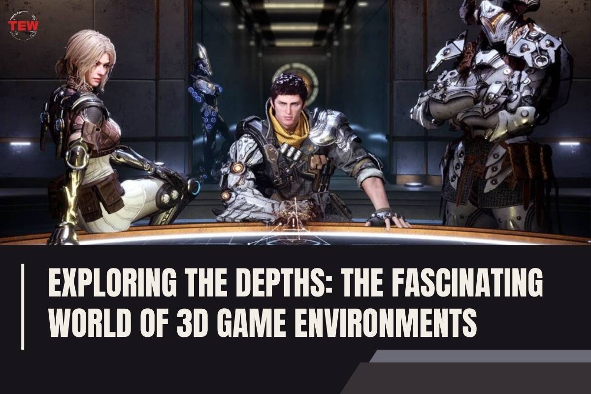 The Fascinating World of 3D Game Environments | The Enterprise World