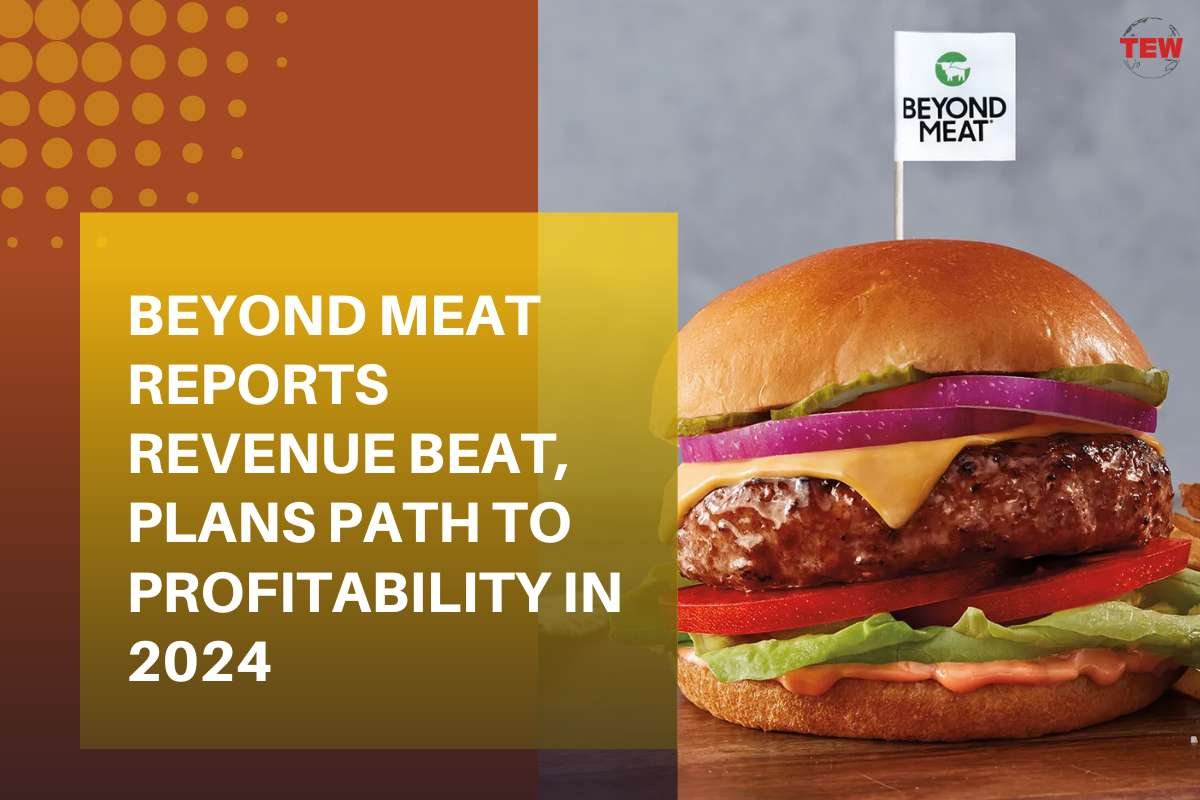 Beyond Meat Reports Revenue Beat, Plans Path to Profitability in 2024