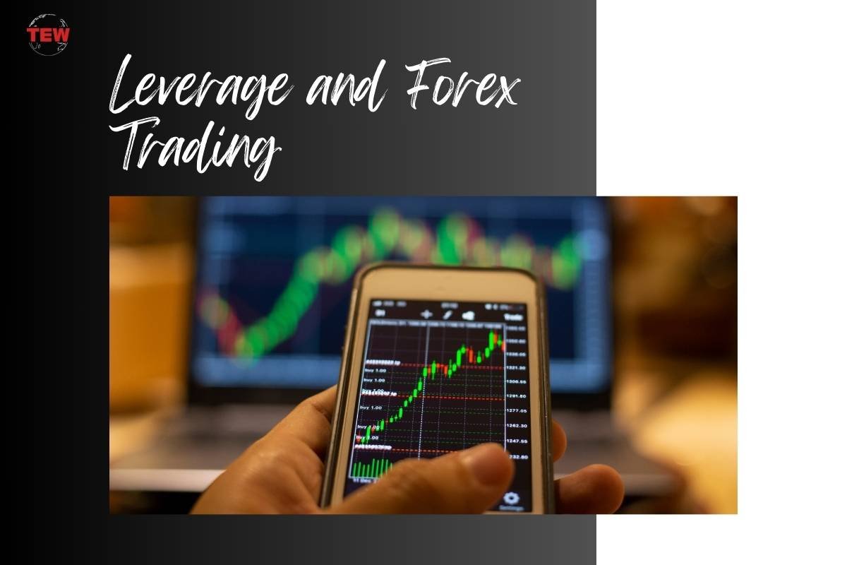What is Leverage in Forex Trading and How It Works? | The Enterprise World