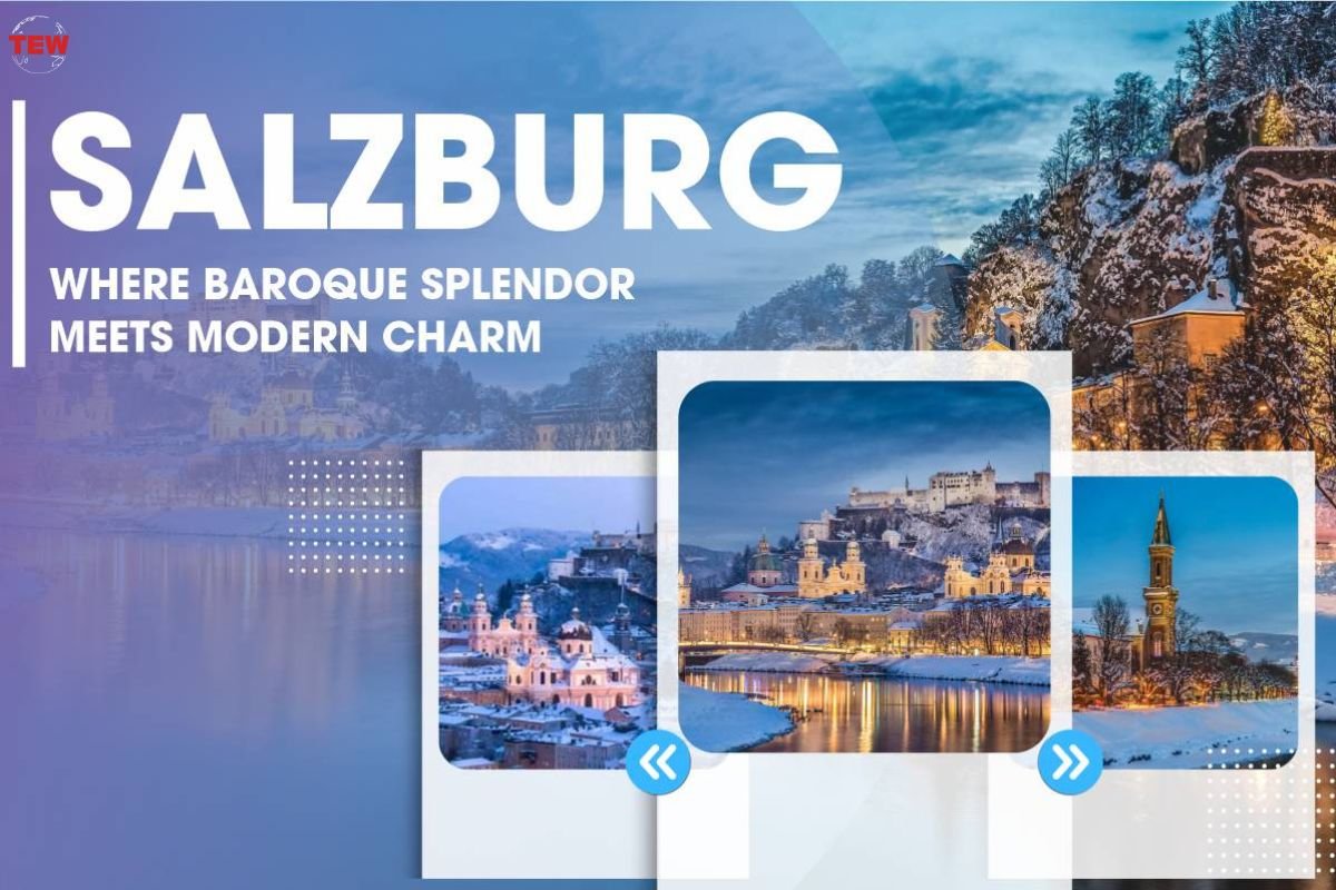 Salzburg: Where Baroque Splendor Meets Modern Charm