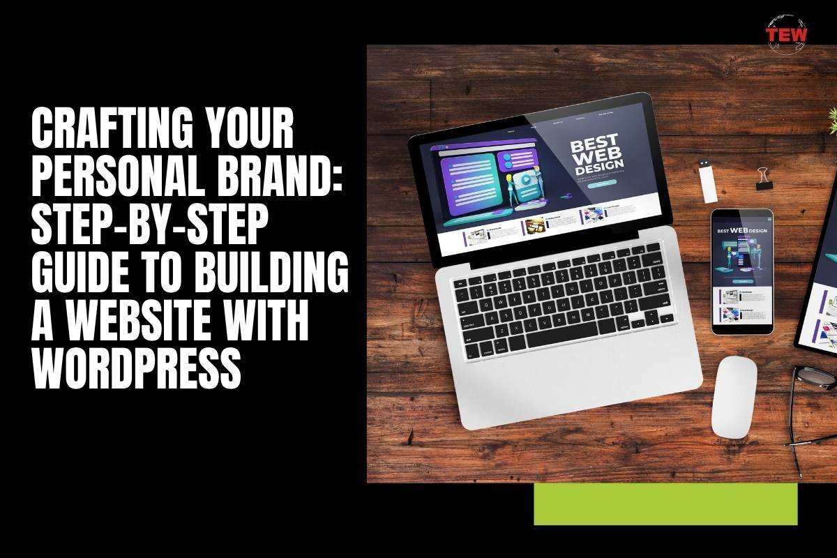 Crafting Your Personal Brand: Step-by-Step Guide to Building a Website with WordPress