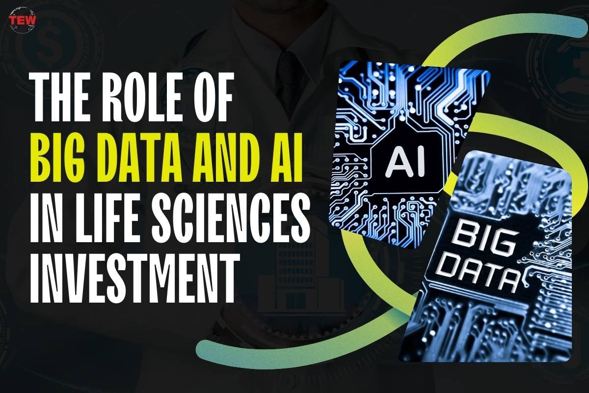 The Role of Big Data and AI in Life Sciences Investment 