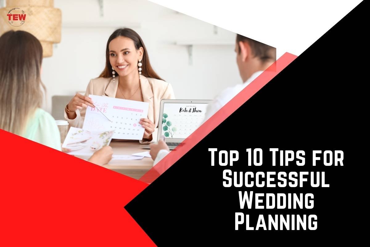 Top 10 Tips for Successful Wedding Planning 