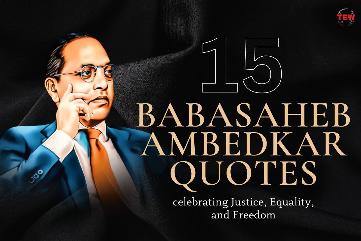 15 Dr. Babasaheb Ambedkar Quotes celebrating Justice, Equality, and Freedom
