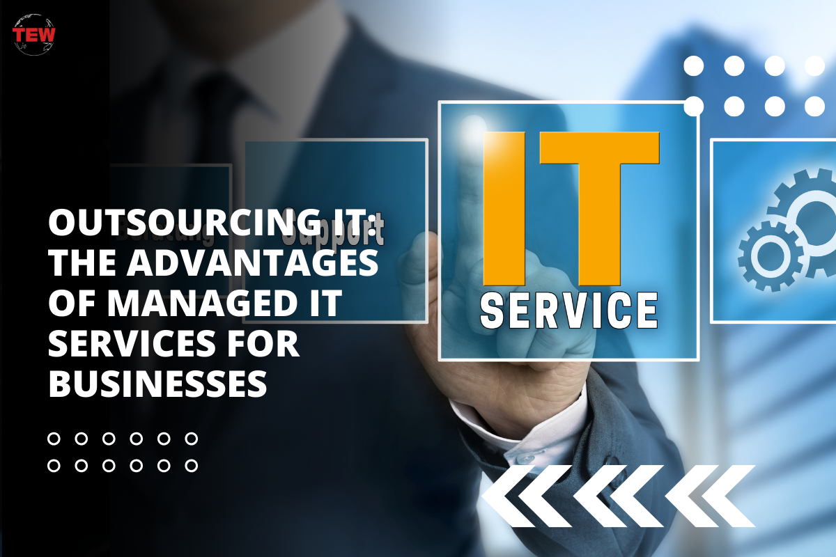 Advantages of Managed IT Services for Businesses | The Enterprise World