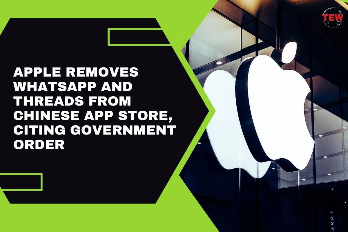 Apple Removes WhatsApp and Threads from Chinese App Store, Citing Government Order