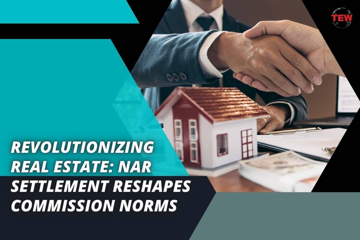 Revolutionizing Real Estate: NAR Settlement Reshapes Commission Norms