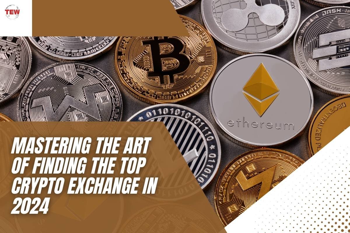 The Art of Finding the Top Crypto Exchange in 2024 | The Enterprise World