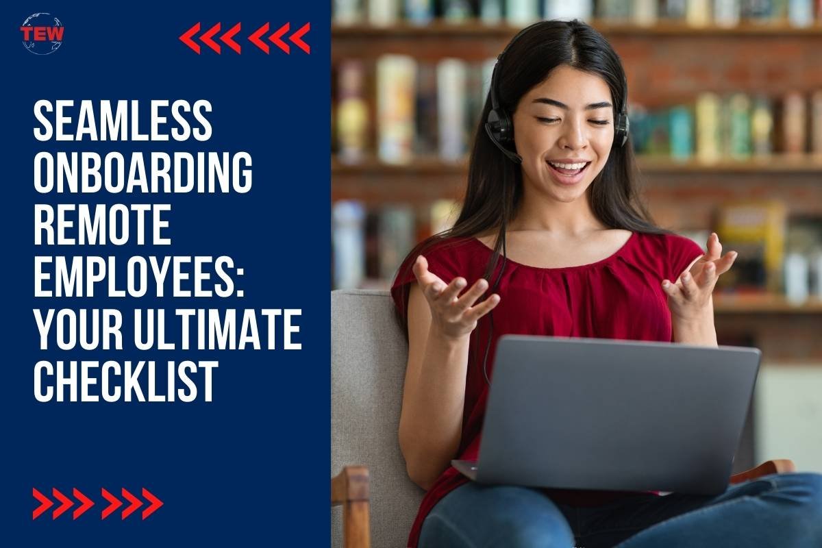 Seamless Onboarding Remote Employees: Your Ultimate Checklist