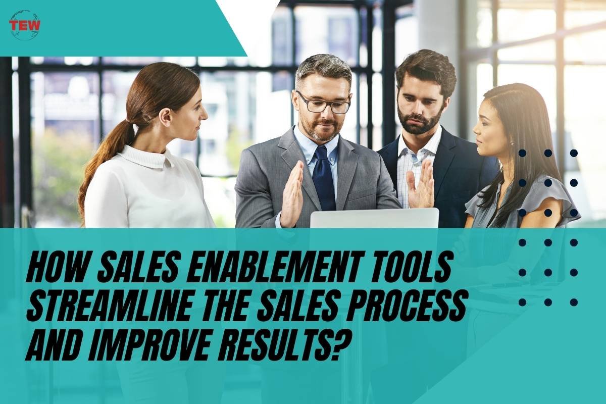 How Sales Enablement Tools Streamline the Sales Process? | The Enterprise World