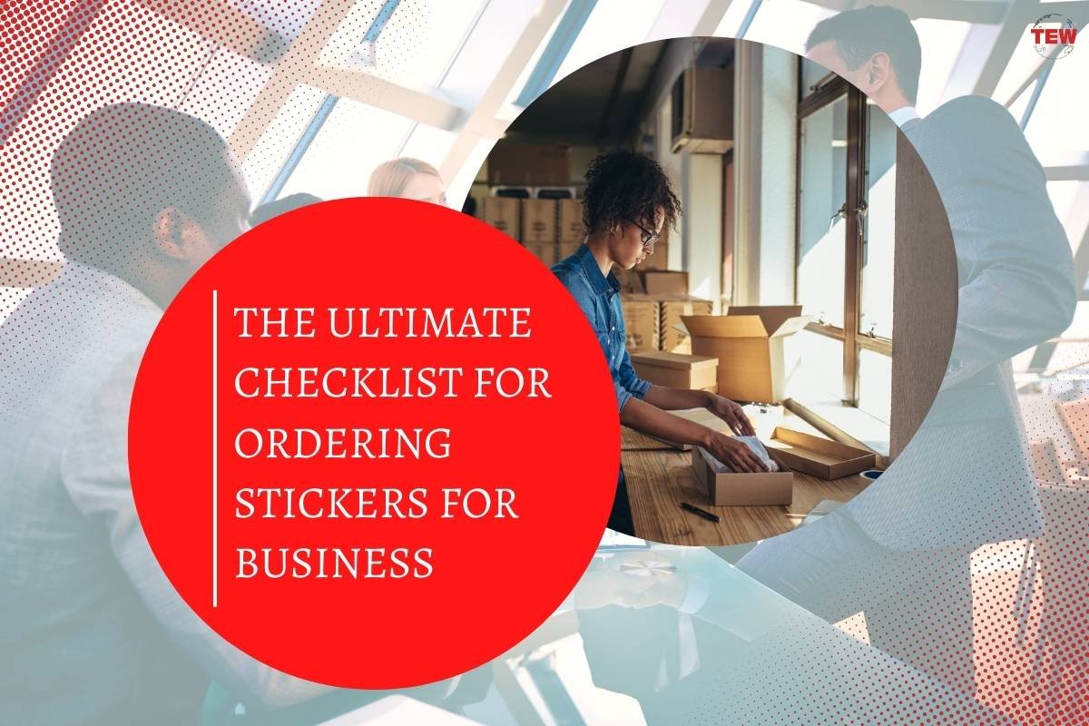 The Ultimate Checklist For Ordering Stickers For Business 