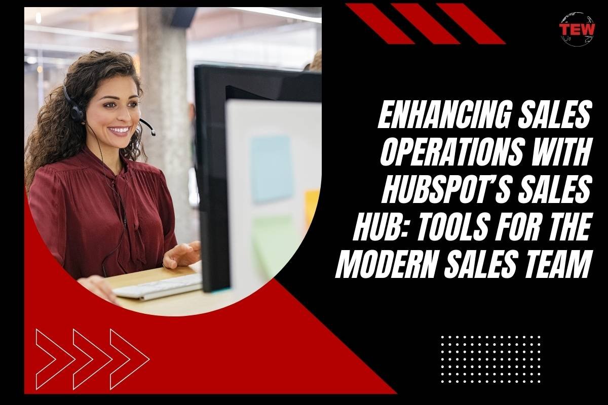 Sales Operations with HubSpot's Sales Hub: Tools & Strategy | The Enterprise World