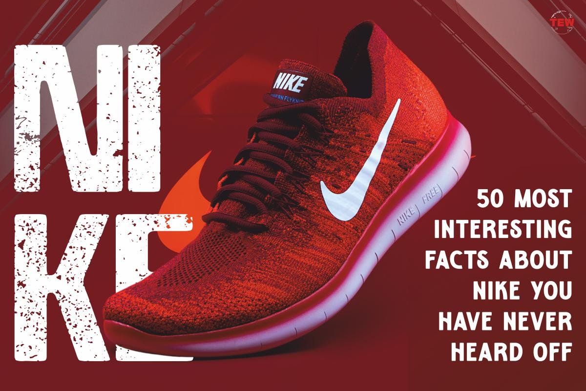 50 Most Interesting Facts about Nike | The Enterprise World