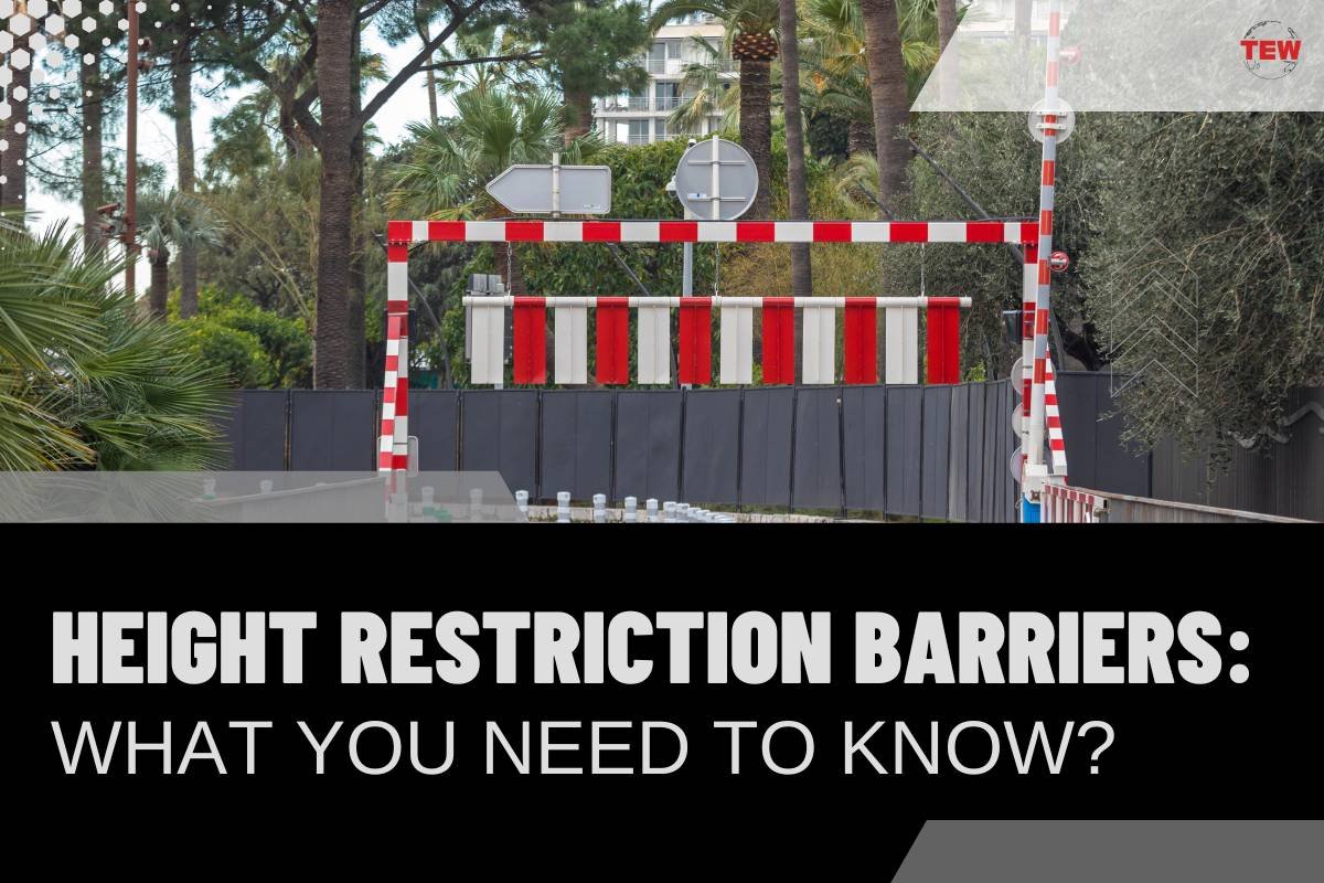 Height Restriction Barriers: What You Need to Know? | The Enterprise World