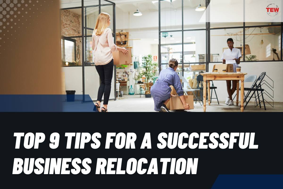 Top 9 Tips for a Successful Business Relocation | The Enterprise World