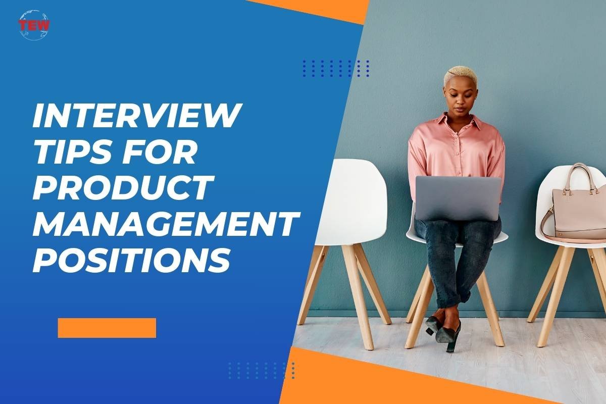Interview Tips for Product Management Positions 