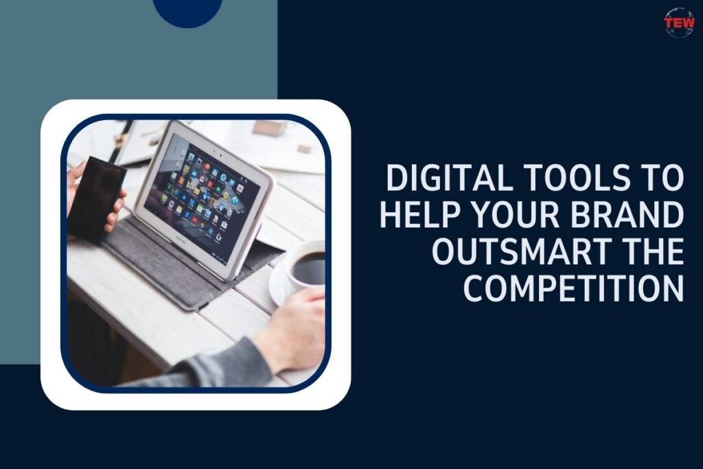 Top Digital Tools for Branding: Outsmart Your Competition | The ...