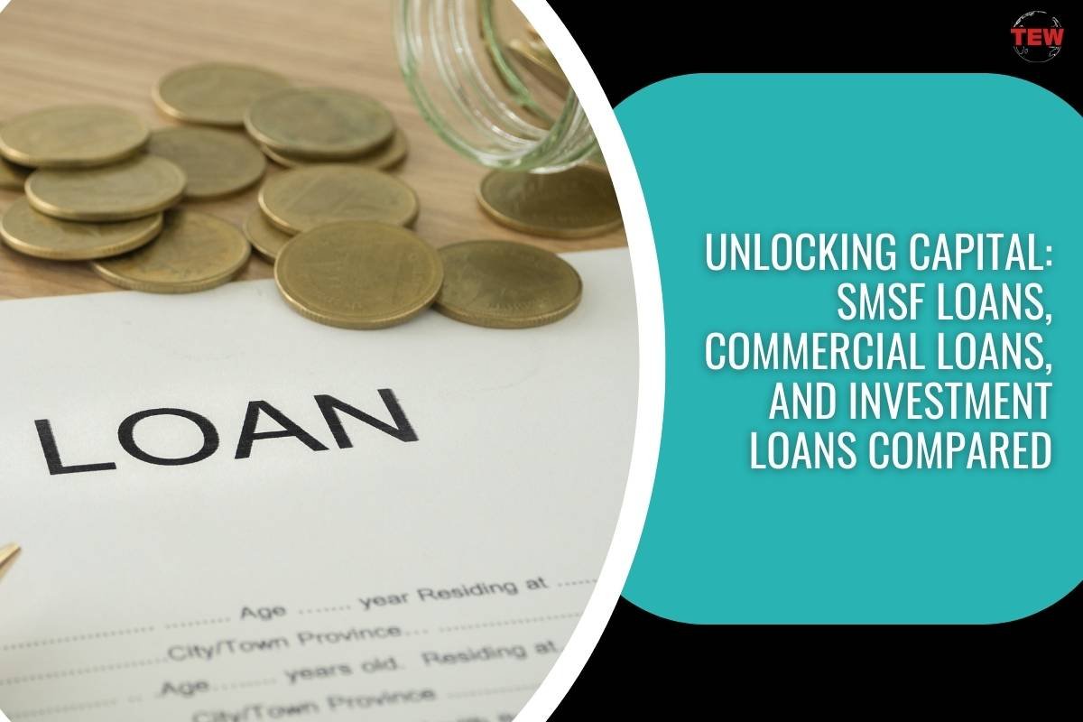 Popular Loan Types: SMSF, Commercial, and Investment Loans | The Enterprise World
