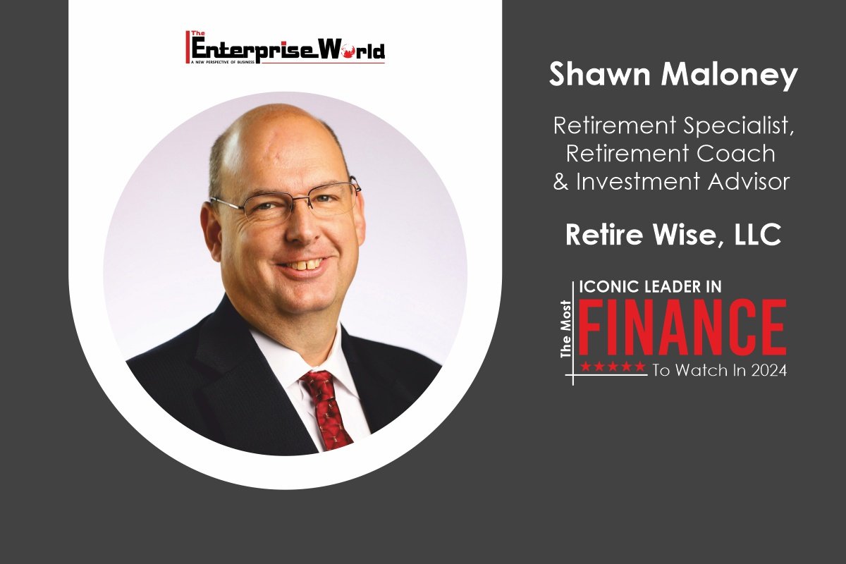Shawn Maloney: Redefining ‘Happy’ Back in Retirement Planning | The Enterprise World