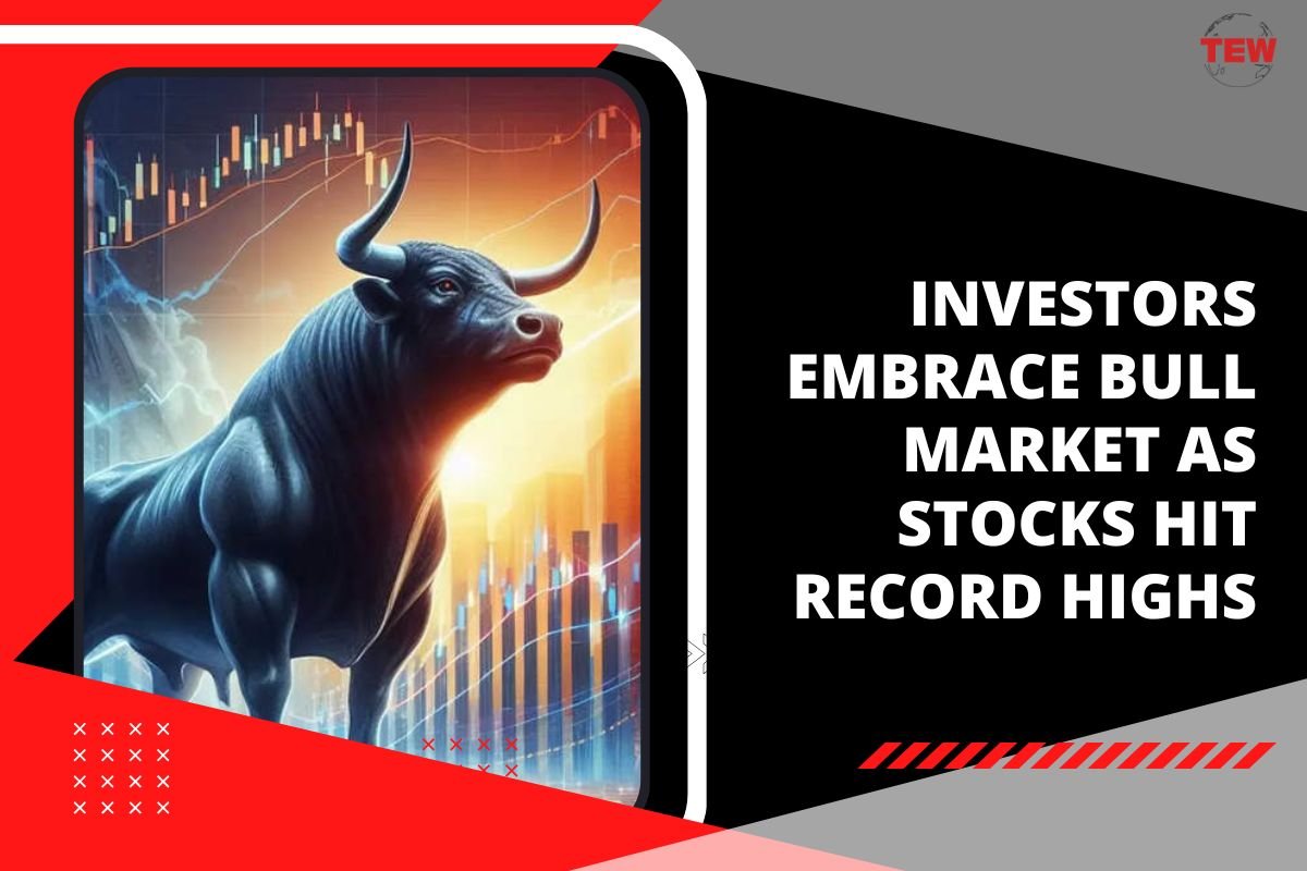 Investors Embrace Bull Market as Stocks Hit Record Highs