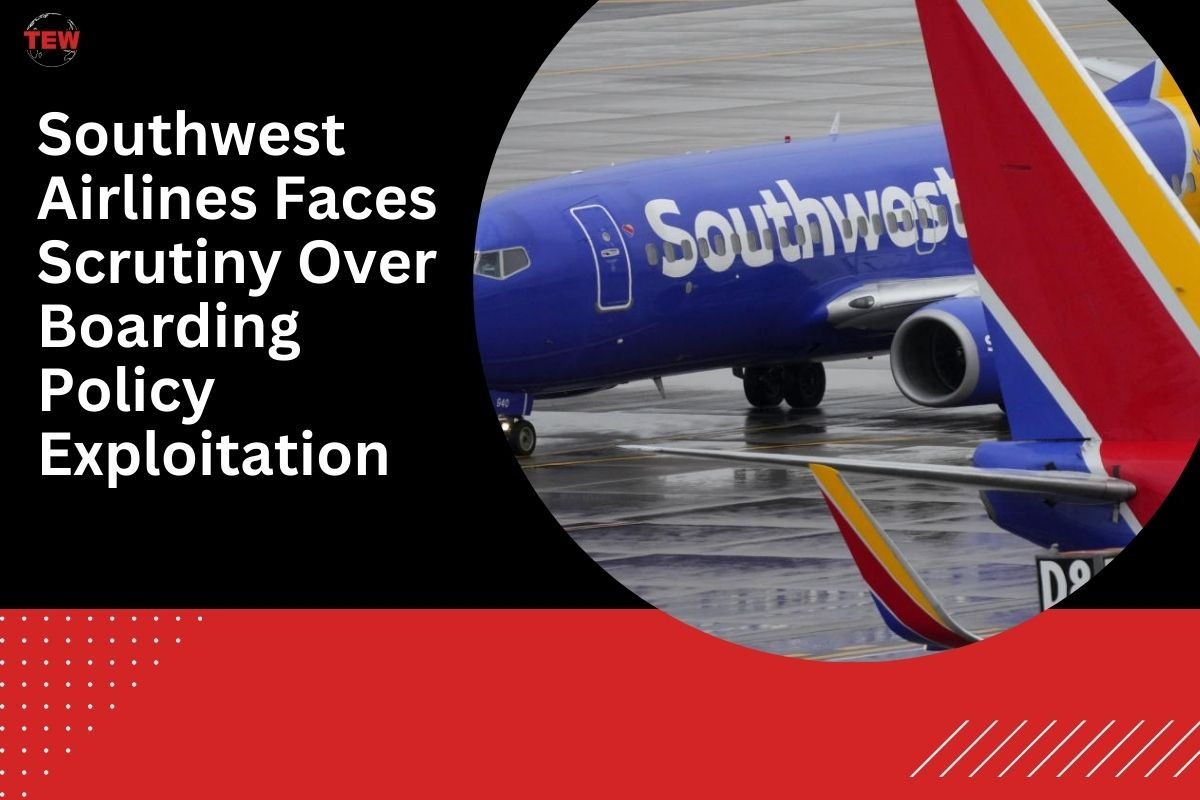 Southwest Airlines Faces Scrutiny Over Boarding Policy Exploitation