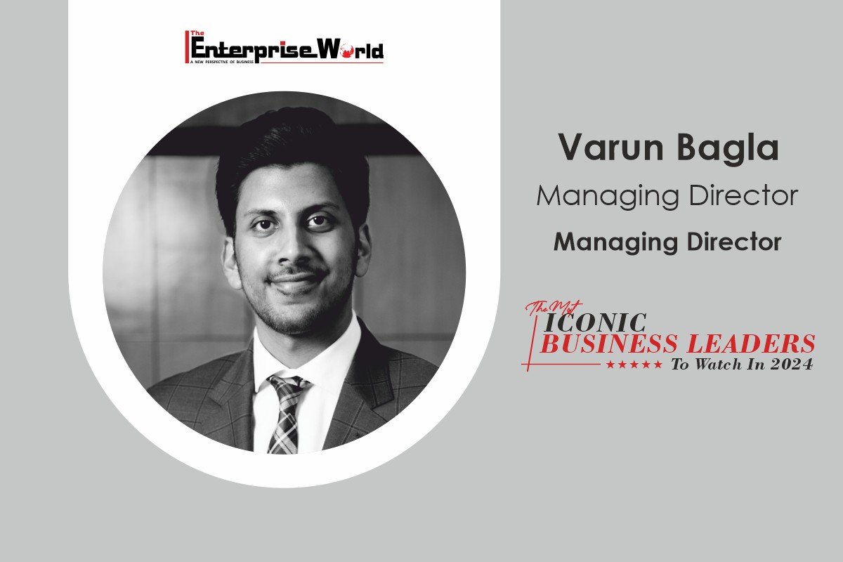 Varun Bagla: Spilling the Essential Ingredients of Effective Leadership | The Enterprise World