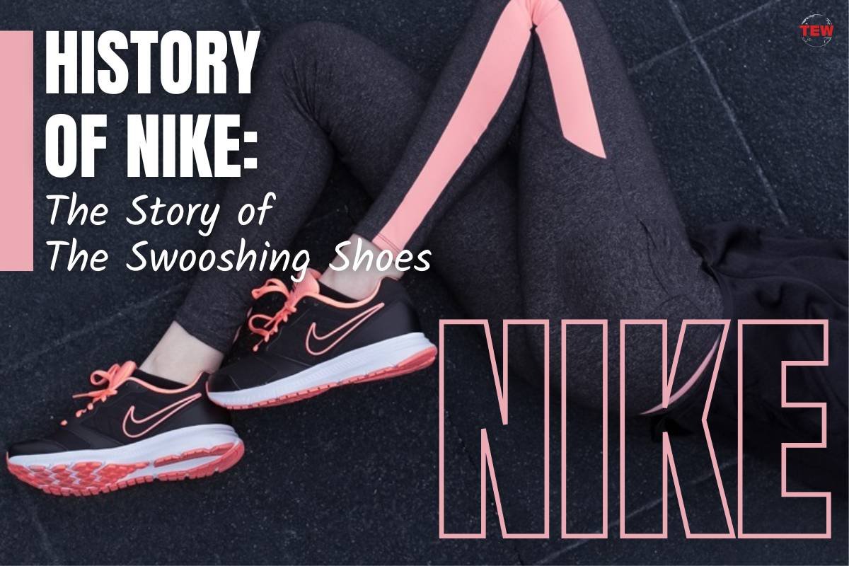 History of Nike: The Story of the Swooshing Shoes
