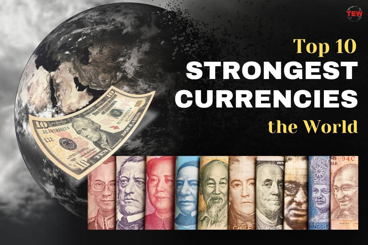 Top 10 Strongest Currencies in the World | The Enterprise World