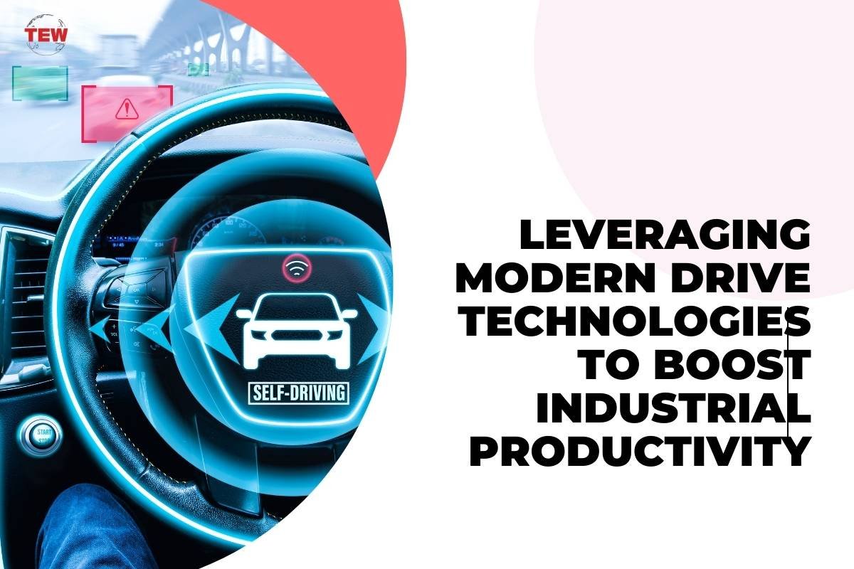 Leveraging Modern Drive Technologies To Boost Industrial Productivity  