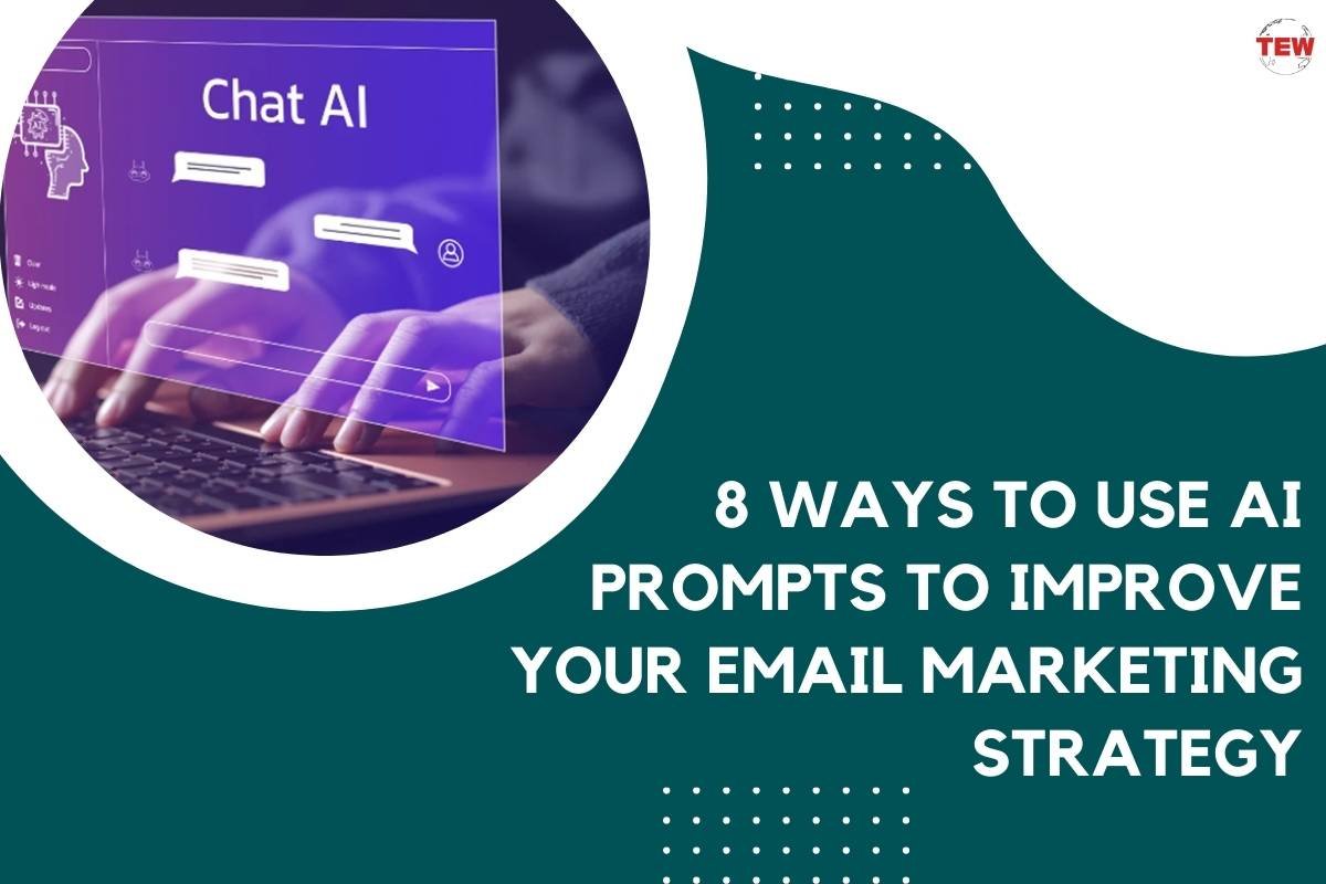 8 Ways to Use AI Prompts to Improve Your Email Marketing Strategy