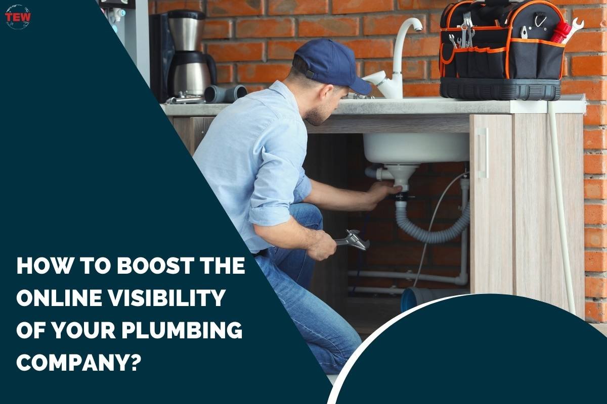 How to Boost the Online Visibility of Your Plumbing Company?