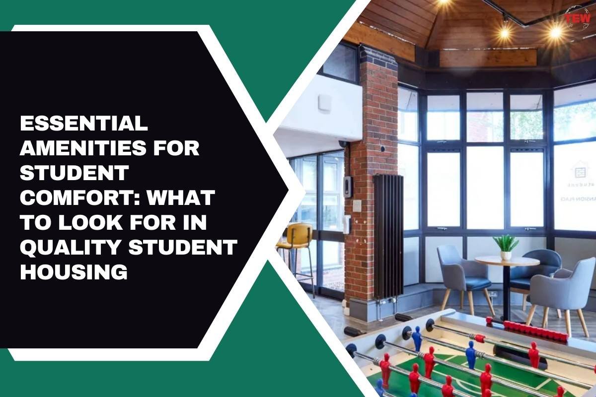 Essential Amenities for Student Comfort | The Enterprise World