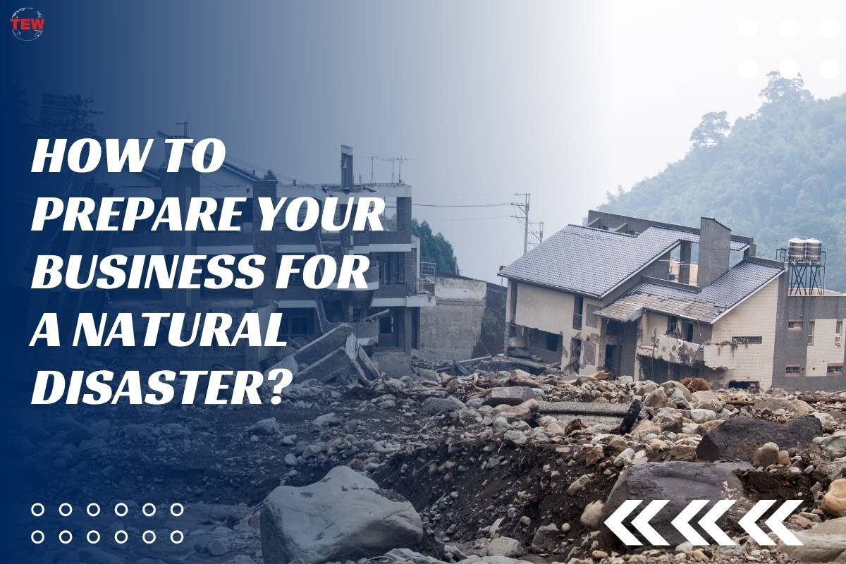 How to Prepare Your Business for a Natural Disaster?