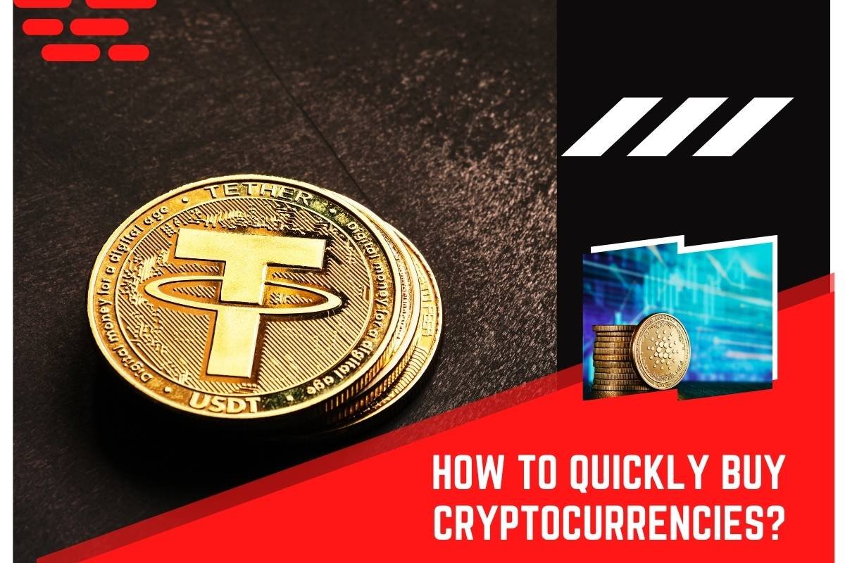 How to Quickly Buy Cryptocurrencies?