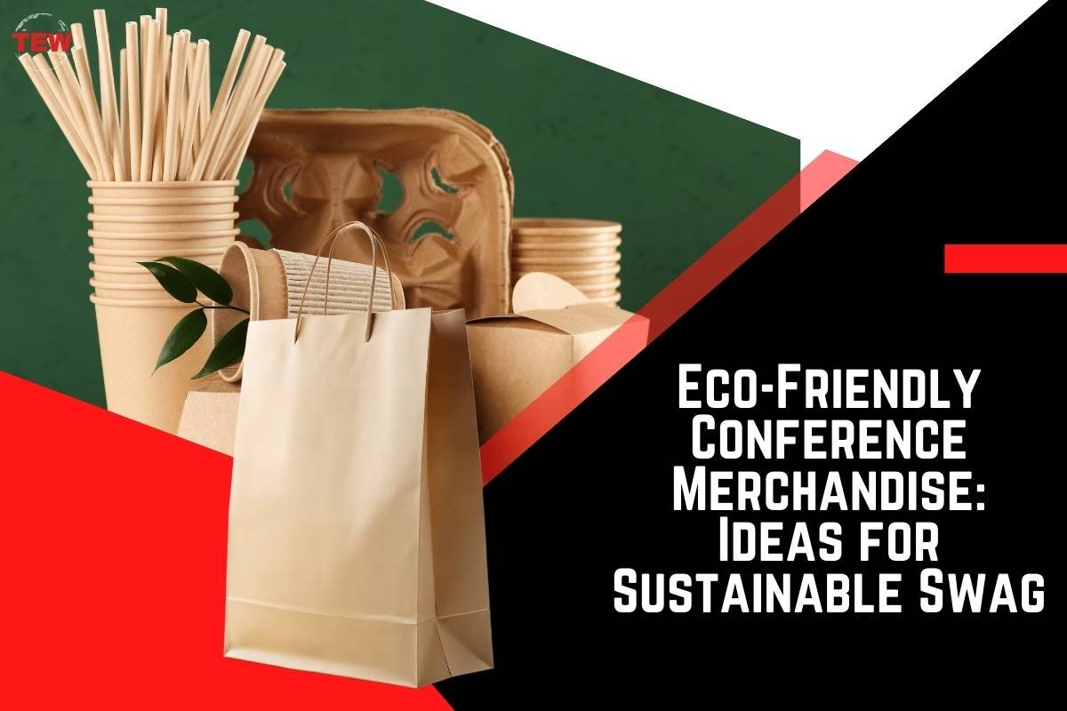 Eco-Friendly Conference Merchandise: Ideas for Sustainable Swag | The Enterprise World
