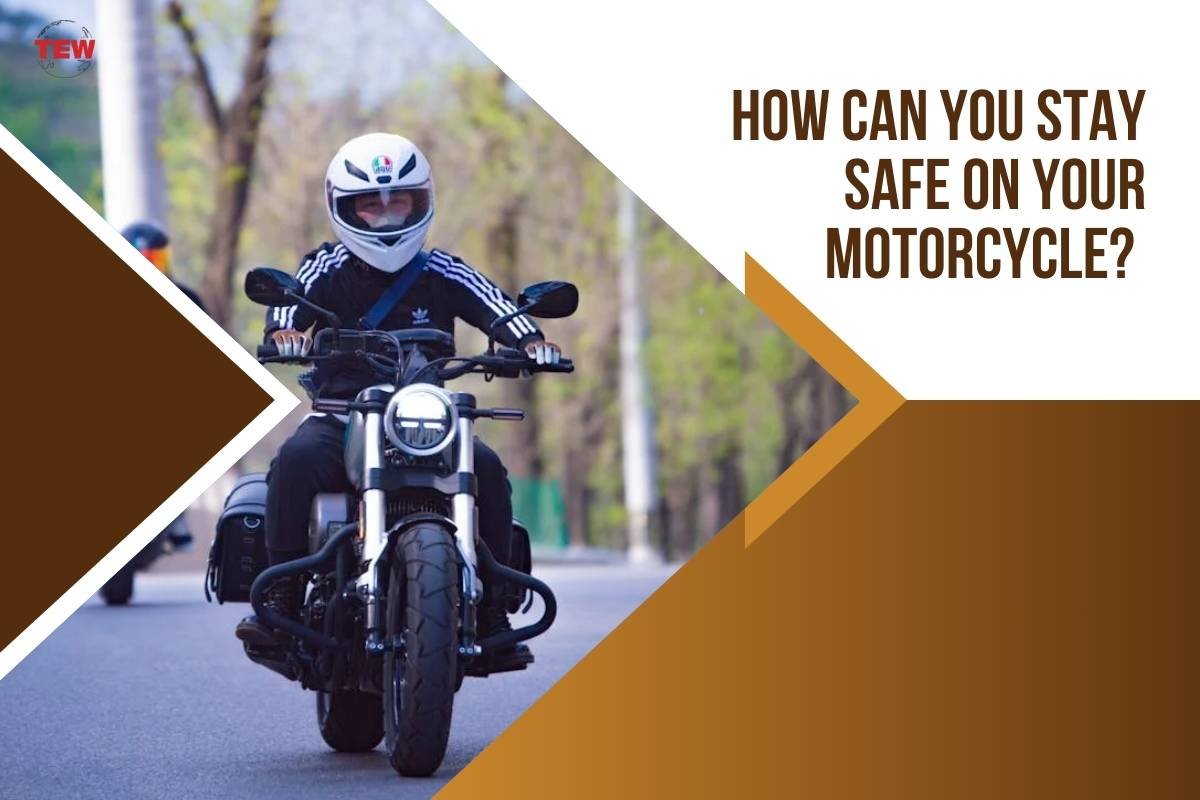 How Can You Stay Safe on Your Motorcycle? | The Enterprise World