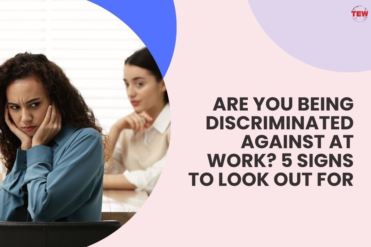 Discrimination at work- 5 Signs to Look Out For | The Enterprise World