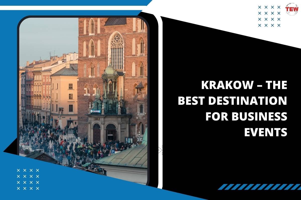 Krakow – the Best Destination for Business Events   