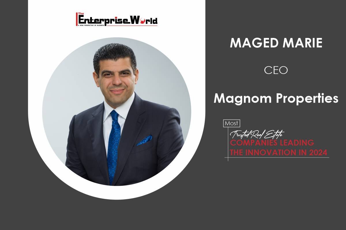Magnom Properties | Maged Marie: Building the Skyline of Tomorrow through Innovation | The Enterprise World