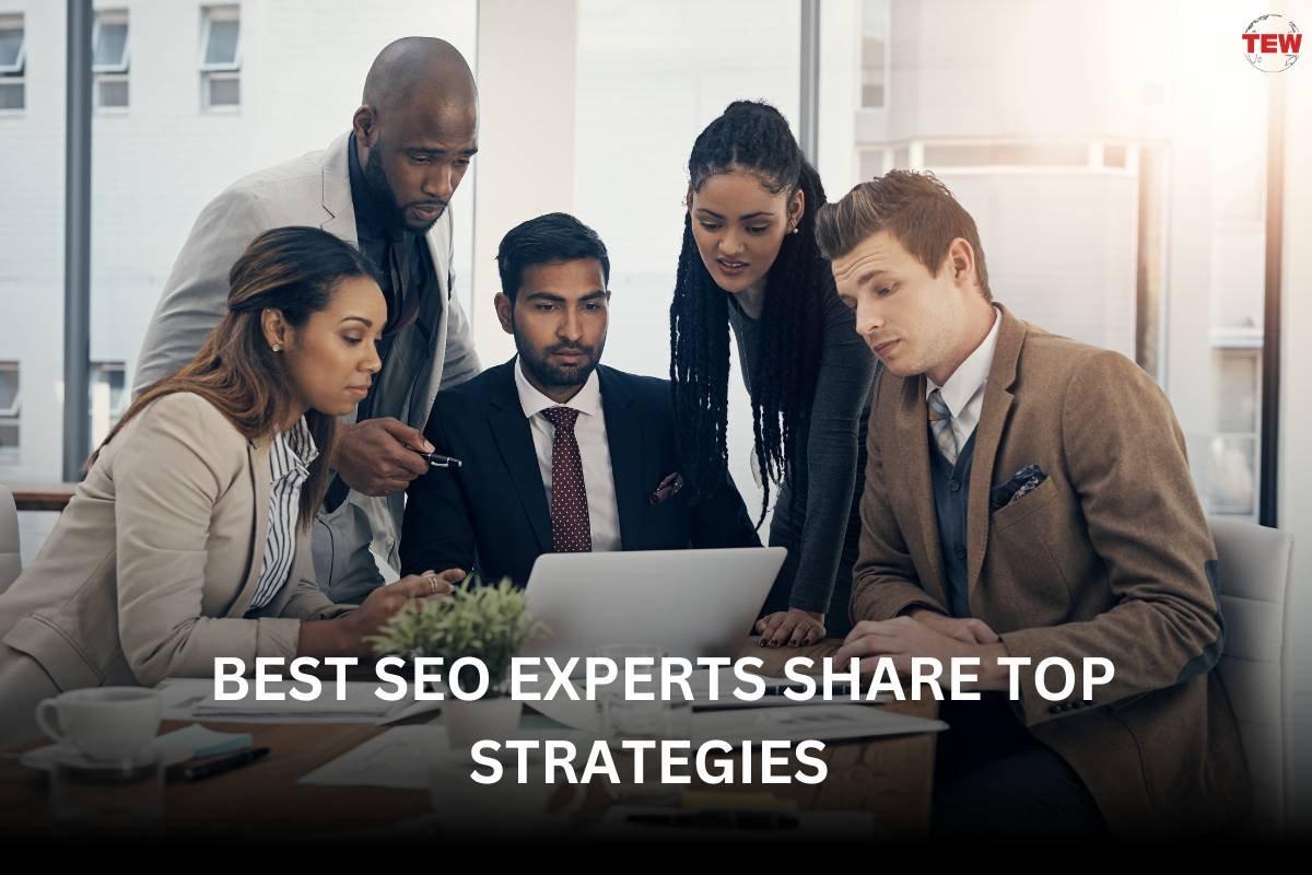 Best SEO Experts Share Top Strategies 