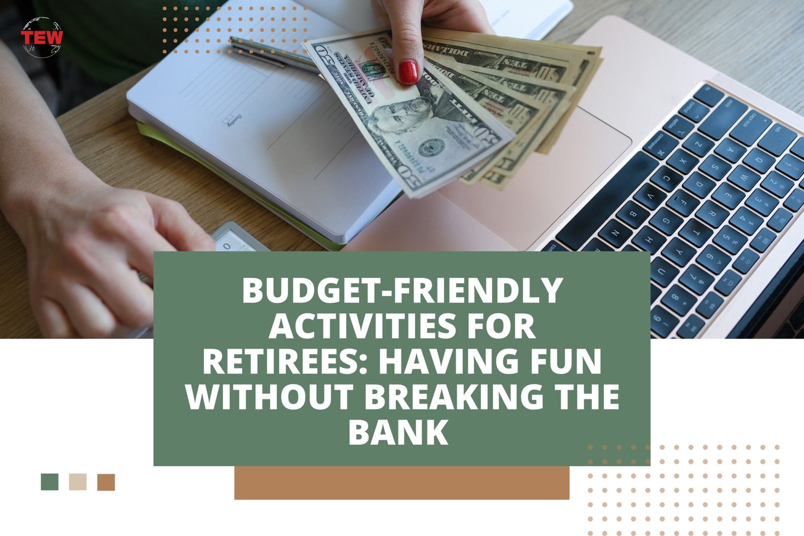 Budget-Friendly Activities for Retirees: Having Fun Without Breaking the Bank 07/13