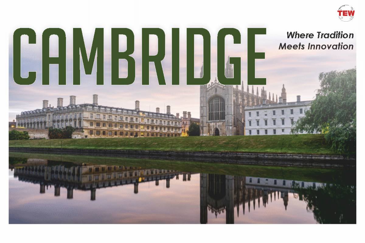 Cambridge: Where Tradition Meets Innovation