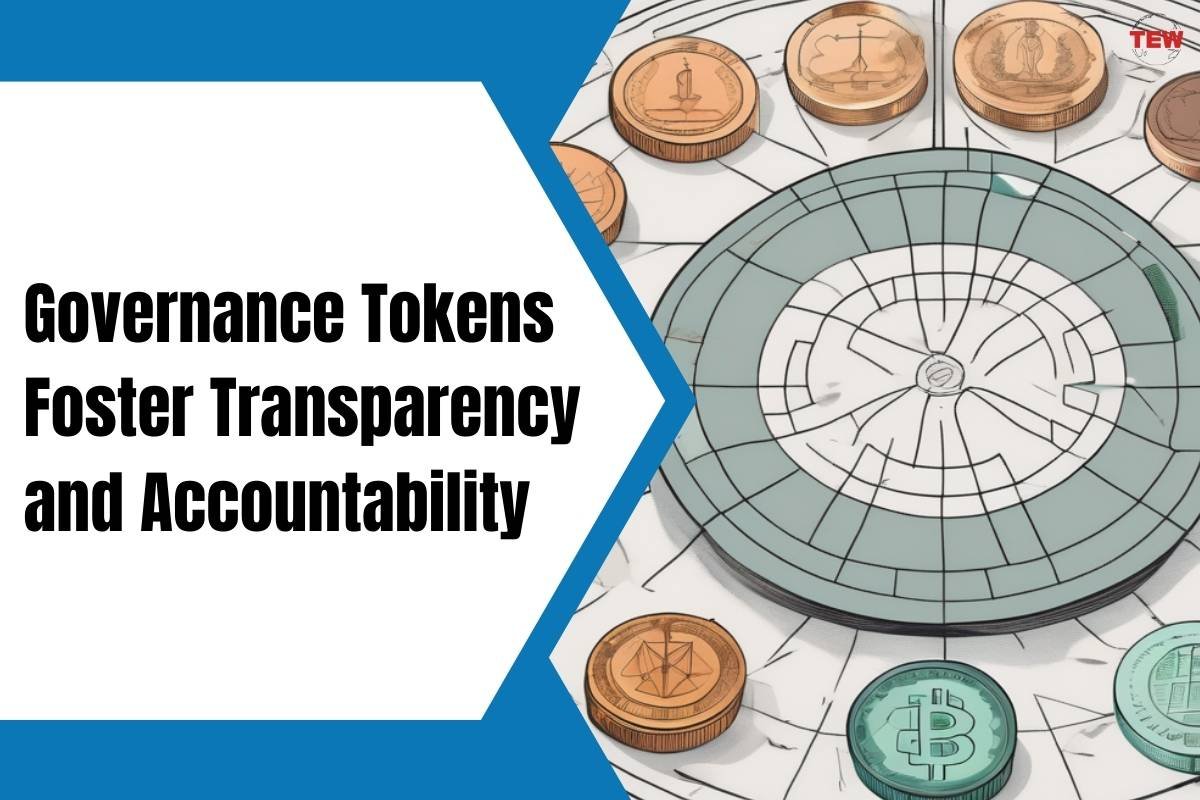 Governance Tokens Foster Transparency and Accountability 