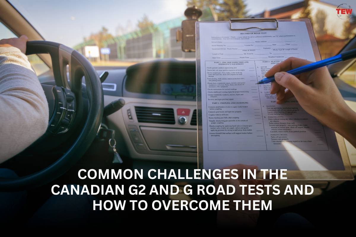 Common Challenges in the Canadian G2 and G Road Tests and How to Overcome Them