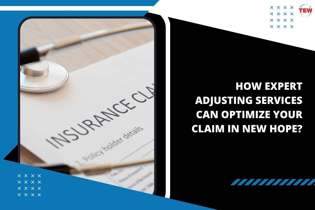How Expert Adjusting Services Can Optimize Your Claim in New Hope?