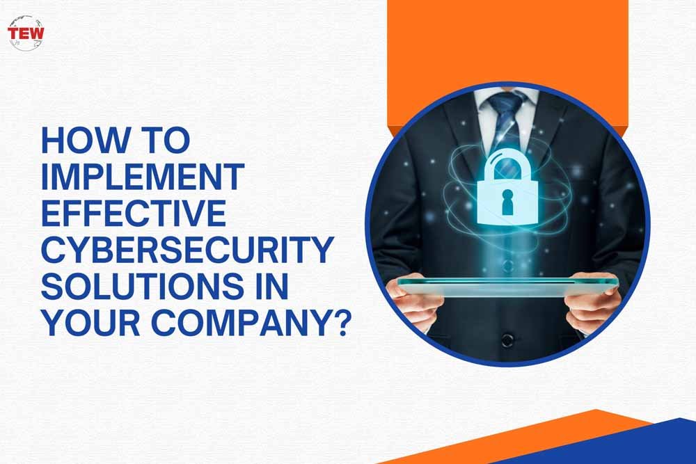 10 Effective Cybersecurity Solutions Plan for Company | The Enterprise World