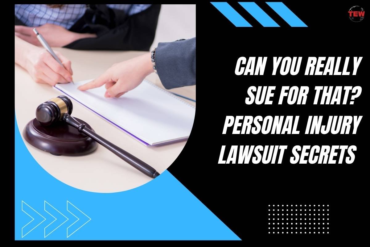 Can You Really Sue for That? Personal Injury Lawsuit Secrets 
