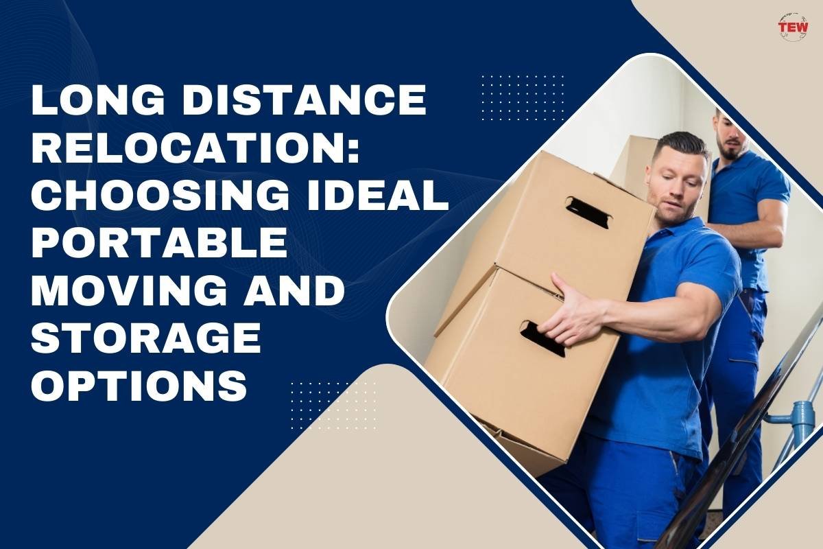 Choosing Ideal Portable Moving and Storage Services | The Enterprise World
