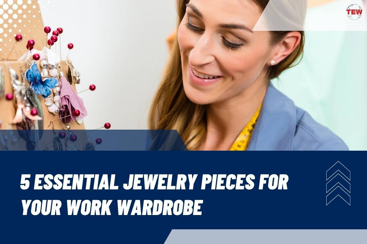 5 Essential Jewelry Pieces for Your Work Wardrobe