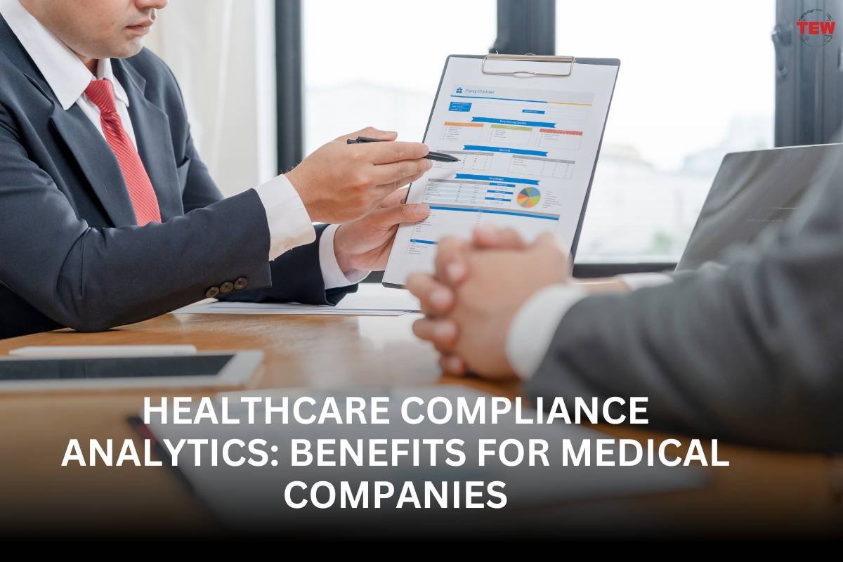 Healthcare Compliance Analytics: Benefits for Medical Companies | The Enterprise World